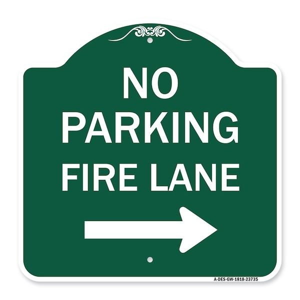Signmission No Parking Fire Lane W/ Right Arrow, Green & White Aluminum Sign, 18" x 18", GW-1818-23735 A-DES-GW-1818-23735 - main